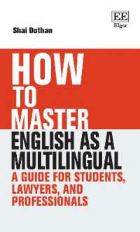 How to Master English as a Multilingual : A Guide for Students, Lawyers, and Professionals (How to Guides)