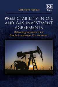 Predictability in Oil and Gas Investment Agreements : Balancing Interests for a Stable Investment Environment