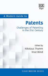 特許：現代ガイド<br>A Modern Guide to Patents : Challenges of Patenting in the 21st Century (Elgar Modern Guides)