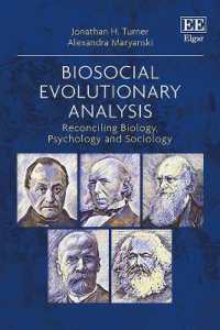 生物社会学的進化解析：生物学・心理学・社会学の調和<br>Biosocial Evolutionary Analysis : Reconciling Biology, Psychology and Sociology