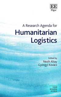 人道支援ロジスティクスの研究課題<br>A Research Agenda for Humanitarian Logistics (Elgar Research Agendas)