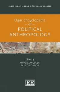 Elgar Encyclopedia of Political Anthropology (Elgar Encyclopedias in the Social Sciences series)