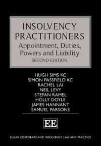 Insolvency Practitioners : Appointment, Duties, Powers and Liability, Second Edition (Elgar Corporate and Insolvency Law and Practice series) （2ND）