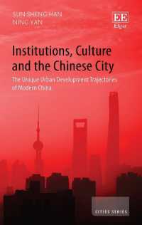 Institutions, Culture and the Chinese City : The Unique Urban Development Trajectories of Modern China (Cities series)