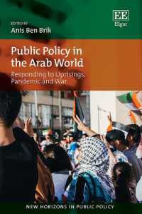 Public Policy in the Arab World : Responding to Uprisings, Pandemic and War (New Horizons in Public Policy series)