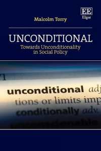 社会政策における無条件性に向けて<br>Unconditional : Towards Unconditionality in Social Policy