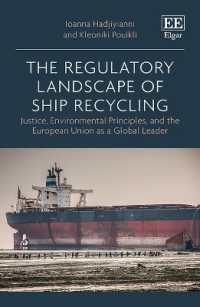 The Regulatory Landscape of Ship Recycling : Justice, Environmental Principles, and the European Union as a Global Leader