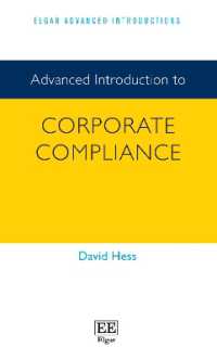 企業コンプライアンス：上級入門<br>Advanced Introduction to Corporate Compliance (Elgar Advanced Introductions series)