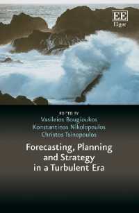 波乱の時代のビジネスにおける予見・計画・戦略の重要性<br>Forecasting, Planning and Strategy in a Turbulent Era (In a Turbulent Era series)