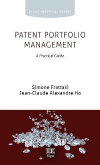 特許ポートフォリオ管理：実務ガイド<br>Patent Portfolio Management : A Practical Guide (Elgar Practical Guides)