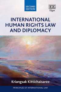 国際人権法と外交（第２版）<br>International Human Rights Law and Diplomacy : Second Edition (Principles of International Law series) （2ND）