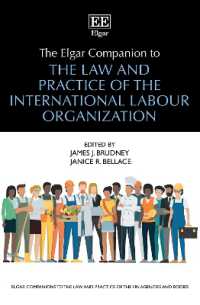The Elgar Companion to the Law and Practice of the International Labour Organization (Elgar Companions to the Law and Practice of the Un Agencies and Bodies series)