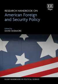 米国の外交・安全保障政策：研究ハンドブック<br>Research Handbook on American Foreign and Security Policy (Elgar Handbooks in Political Science)