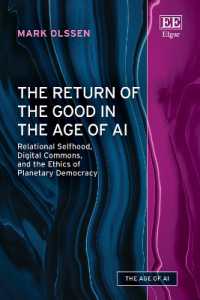 The Return of the Good in the Age of AI : Relational Selfhood, Digital Commons, and the Ethics of Planetary Democracy (The Age of Ai series)