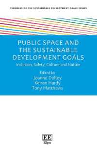 Public Space and the Sustainable Development Goals : Inclusion, Safety, Culture and Nature (Progressing the Sustainable Development Goals series)