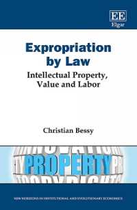 Expropriation by Law : Intellectual Property, Value and Labor (New Horizons in Institutional and Evolutionary Economics series)