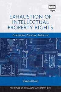 Exhaustion of Intellectual Property Rights : Doctrines, Policies, Reforms (Principles of Intellectual Property Law series)