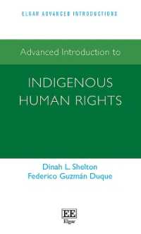 先住民の人権：上級入門<br>Advanced Introduction to Indigenous Human Rights (Elgar Advanced Introductions series)
