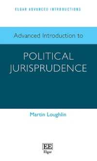 政治学的法学：上級入門<br>Advanced Introduction to Political Jurisprudence (Elgar Advanced Introductions series)