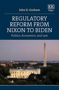 Regulatory Reform from Nixon to Biden : Politics, Economics, and Law