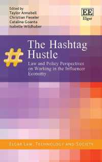 The Hashtag Hustle : Law and Policy Perspectives on Working in the Influencer Economy (Elgar Law, Technology and Society series)