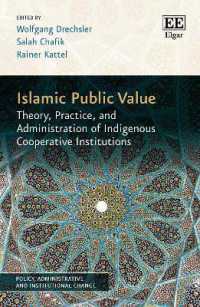 Islamic Public Value : Theory, Practice, and Administration of Indigenous Cooperative Institutions (Policy, Administrative and Institutional Change series)