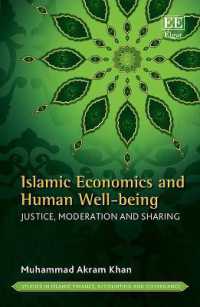 Islamic Economics and Human Well-being : Justice, Moderation and Sharing (Studies in Islamic Finance, Accounting and Governance series)