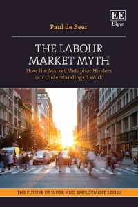The Labour Market Myth : How the Market Metaphor Hinders Our Understanding of Work (The Future of Work and Employment series)