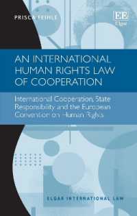 An International Human Rights Law of Cooperation : International Cooperation, State Responsibility and the European Convention on Human Rights (Elgar International Law series)