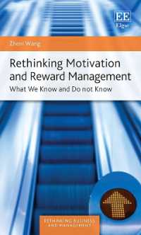 Rethinking Motivation and Reward Management : What We Know and Do not Know (Rethinking Business and Management series)