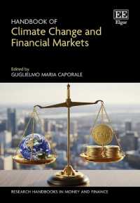 気候変動と金融市場ハンドブック<br>Handbook of Climate Change and Financial Markets (Research Handbooks in Money and Finance series)