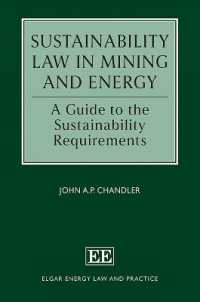 Sustainability Law in Mining and Energy : A Guide to the Sustainability Requirements (Elgar Energy Law and Practice series)