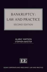 Bankruptcy: Law and Practice : Second Edition (Elgar Corporate and Insolvency Law and Practice series) （2ND）