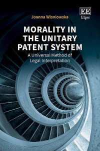 Morality in the Unitary Patent System : A Universal Method of Legal Interpretation