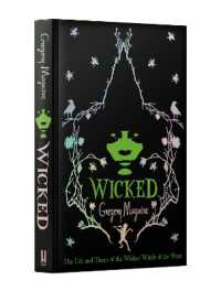 Wicked : the inspiration for the smash hit musical and the upcoming major motion picture -- Hardback