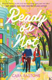 Ready or Not : A heartfelt, friends-to-lovers romance from the audio-bestselling author of CALL ME MAYBE!