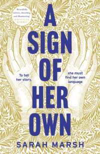 A Sign of Her Own : The vivid historical novel of a Deaf woman's role in the invention of the telephone