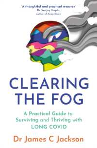 Clearing the Fog : A practical guide to surviving and thriving with Long Covid