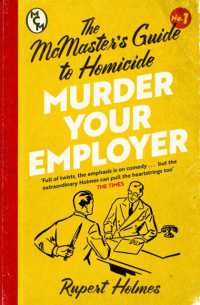 Murder Your Employer: the McMasters Guide to Homicide : THE NEW YORK TIMES BESTSELLER
