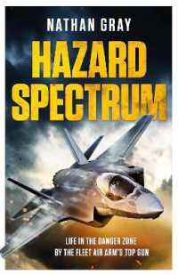 Hazard Spectrum : Life in the Danger Zone by the Fleet Air Arm -- Hardback