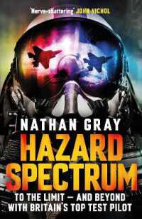 Hazard Spectrum : To the Limit — and Beyond with Britain's Top Test Pilot