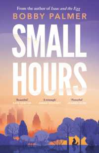 Small Hours : the spellbinding new novel from the author of ISAAC AND THE EGG