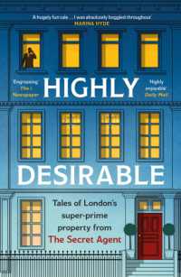 Highly Desirable : Tales of London's super-prime property from the Secret Agent