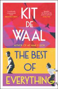 The Best of Everything : A heartwarming story of kindness and found family from the author of My Name is Leon