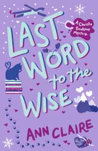 アン・クレア『雪山書店と愛書家殺し　クリスティ書店の事件簿』（原書）<br>Last Word to the Wise : A charming and addictive cosy murder mystery (The Christie Bookshop Mystery)