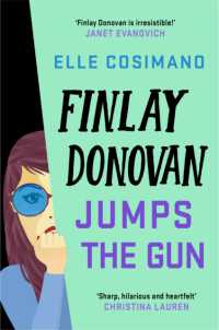 Finlay Donovan Jumps the Gun : an addictive new murder mystery rom-com (The Finlay Donovan Series)