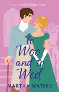 To Woo and to Wed : A smart and swoony Regency rom-com of second chances! (Regency Vows)