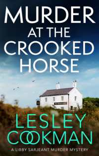 Murder at the Crooked Horse : A gripping whodunnit set in the English countryside (A Libby Sarjeant Murder Mystery Series)