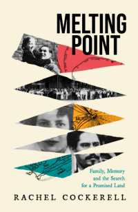 Melting Point: Family， Memory and the Search for a Promised Land : LONGLISTED FOR THE 2024 BAILLIE GIFFORD PRIZE FOR NON-FICTION