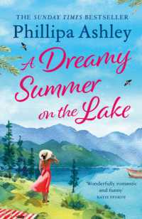 A Dreamy Summer on the Lake : The most uplifting and charming romantic summer read from the Sunday Times bestseller